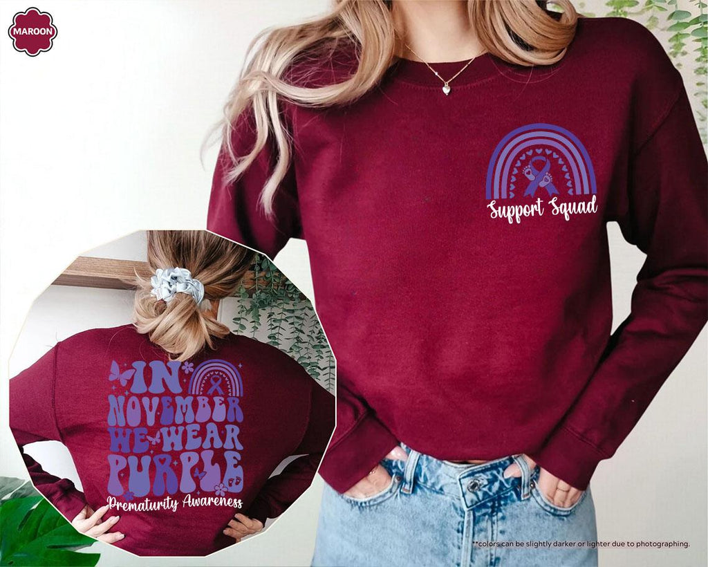 In November We Wear Purple Sweatshirt, Cancer Support Hoodie, Prematurity Awareness Sweatshirt, Preemie Mom Gift, Prematurity Support Hoodie