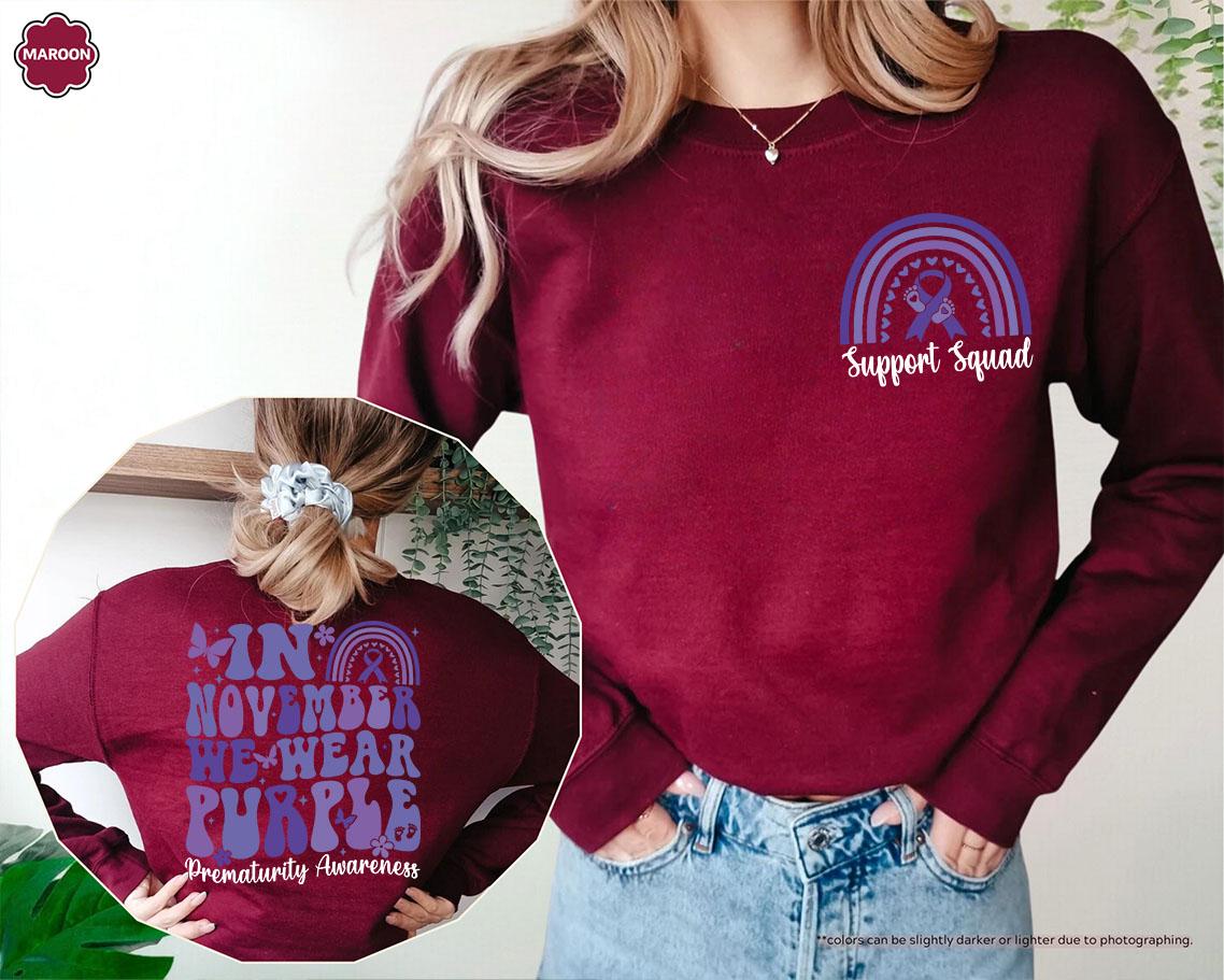 In November We Wear Purple Sweatshirt, Cancer Support Hoodie, Prematurity Awareness Sweatshirt, Preemie Mom Gift, Prematurity Support Hoodie