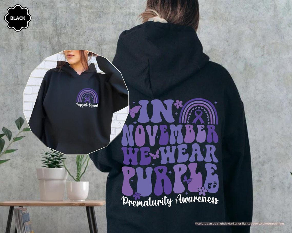 In November We Wear Purple Sweatshirt, Cancer Support Hoodie, Prematurity Awareness Sweatshirt, Preemie Mom Gift, Prematurity Support Hoodie