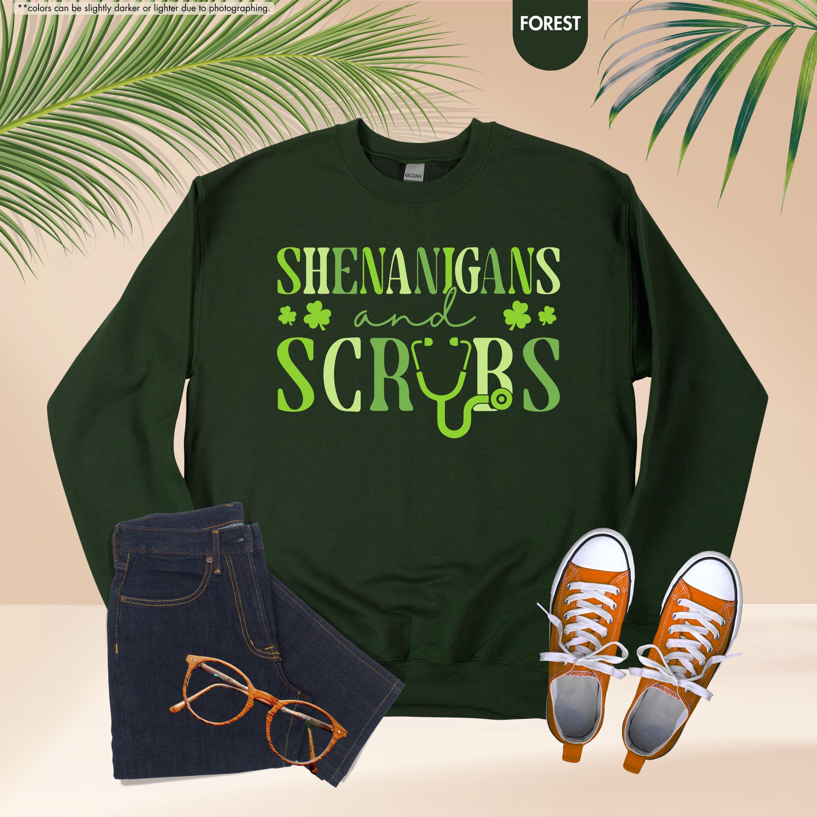 St Patrick's Nurse Hoodie, Shenanigans & Scrubs Nurse Sweatshirt, Nurse St Patty Sweater, Irish Nurse Gift, Healthcare Worker Sweatshirt