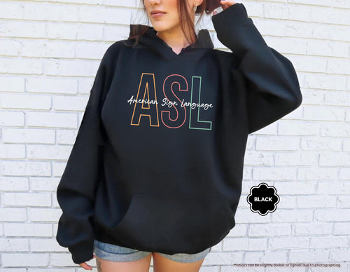 ASL American Sign Language Sweatshirt, Deaf Awareness Hoodie, Deaf Education Teacher Crewneck, ASL Teacher Gift, Deaf Culture Support Hoodie