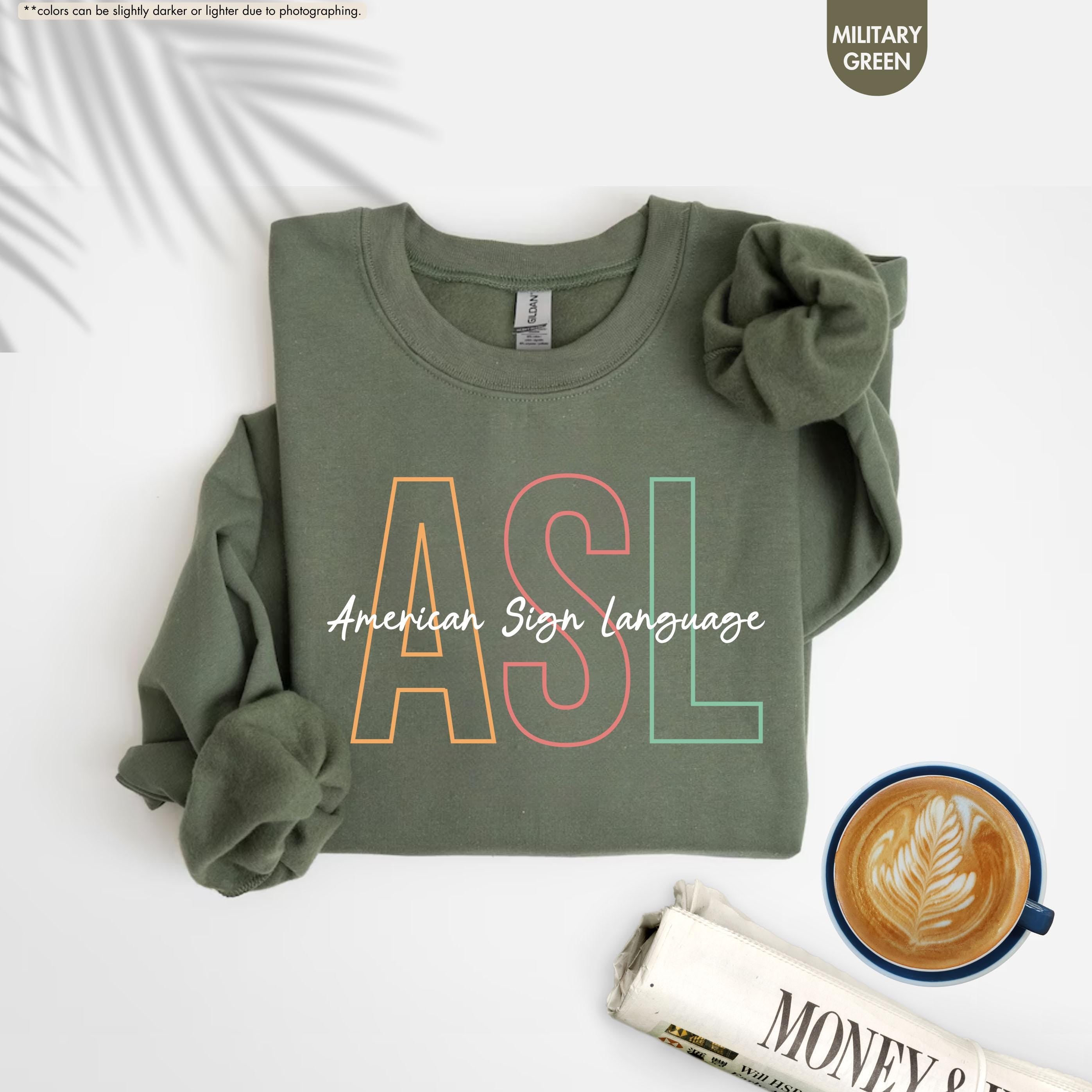 ASL American Sign Language Sweatshirt, Deaf Awareness Hoodie, Deaf Education Teacher Crewneck, ASL Teacher Gift, Deaf Culture Support Hoodie