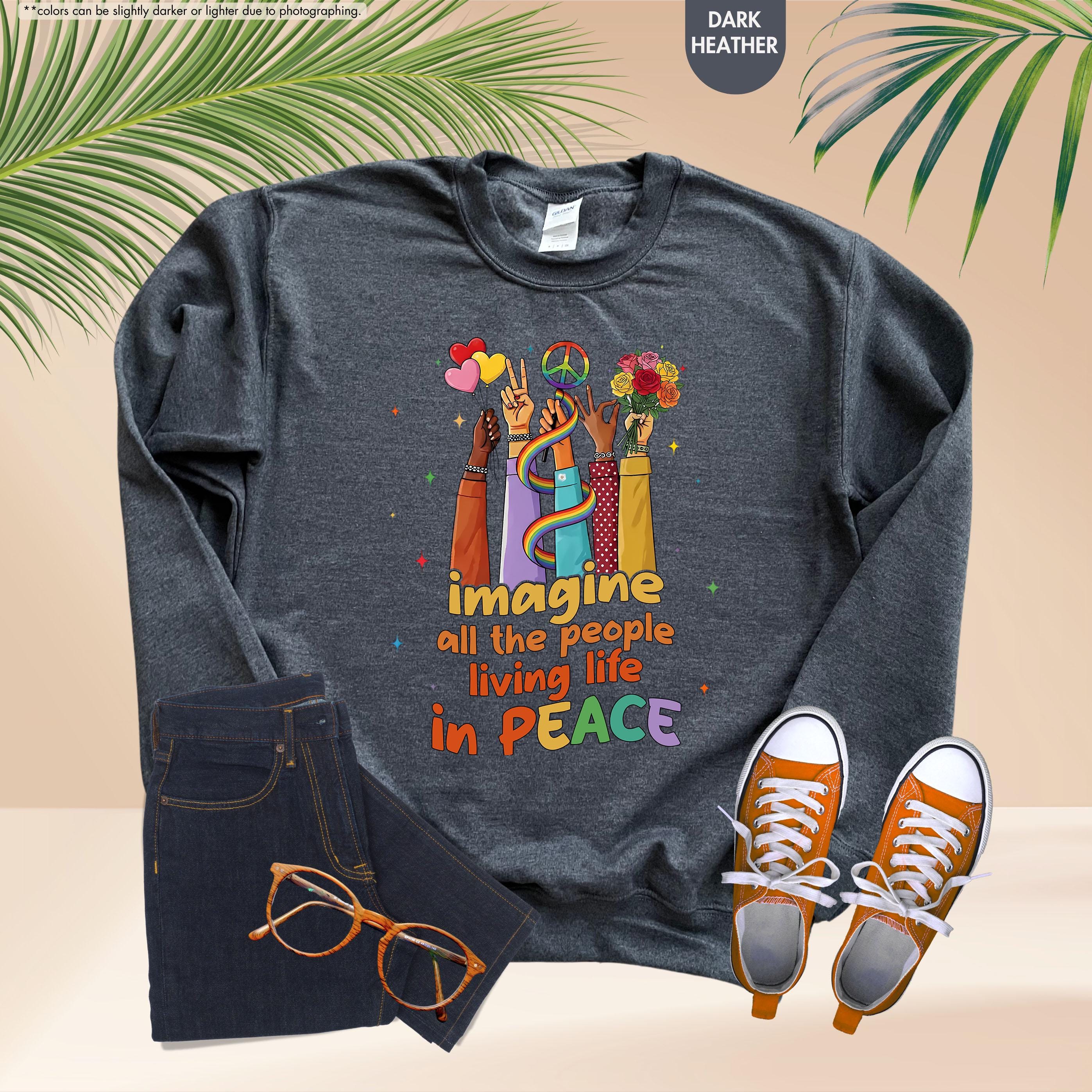 Peace Sign Sweatshirt, Imagine All The People Living Life In Peace Sweatshirt, Unity Sweater, Inspirational Hoodie, Hippie Sweatshirt Gift