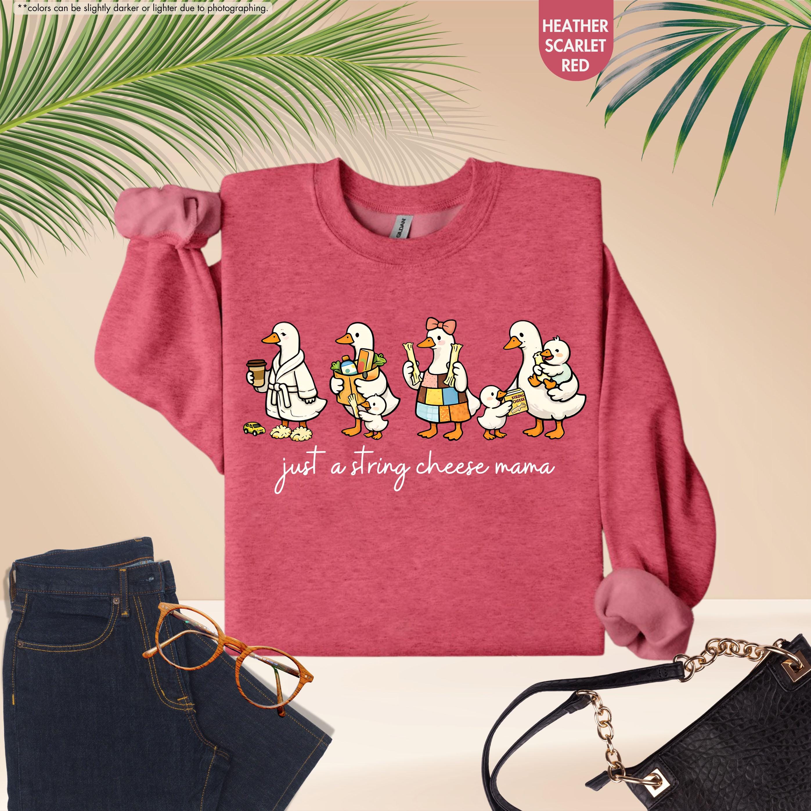 Just A String Cheese Mama Hoodie, Funny Goose Mom Sweatshirt, Tired Mom Life Crewneck, Mother’s Day Gift, Motherhood Apparel, New Mom Gift