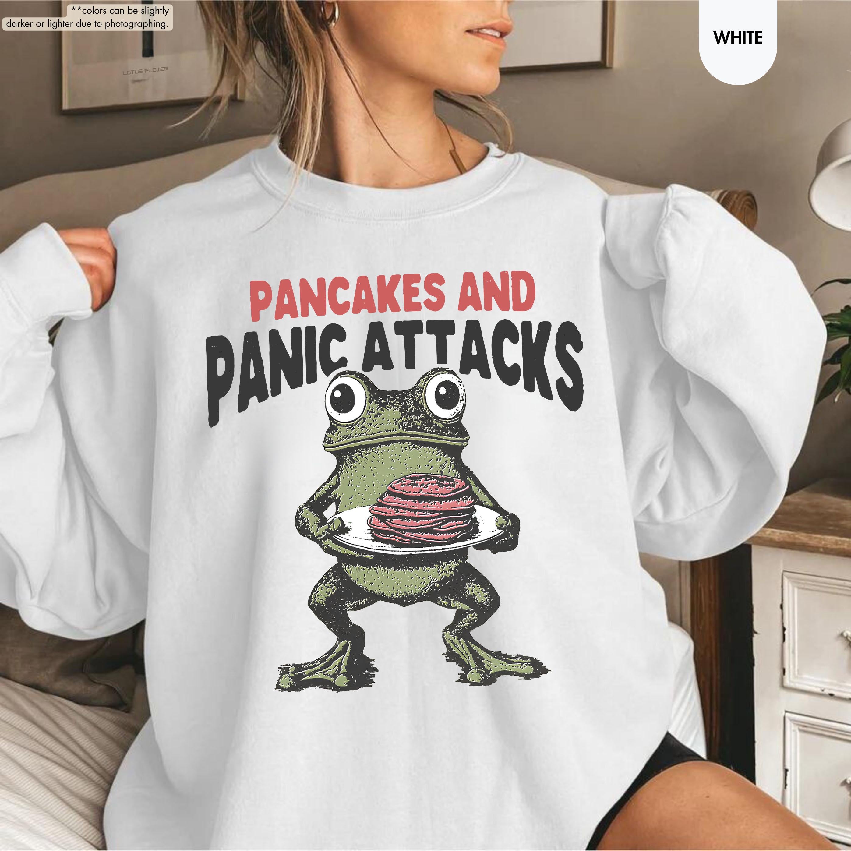 Sarcastic Mental Health Sweatshirt, Pancakes And Panic Attacks, Mental Health Gift, Anxiety Sweatshirt, Funny Women Gift, Funny Frog Sweater