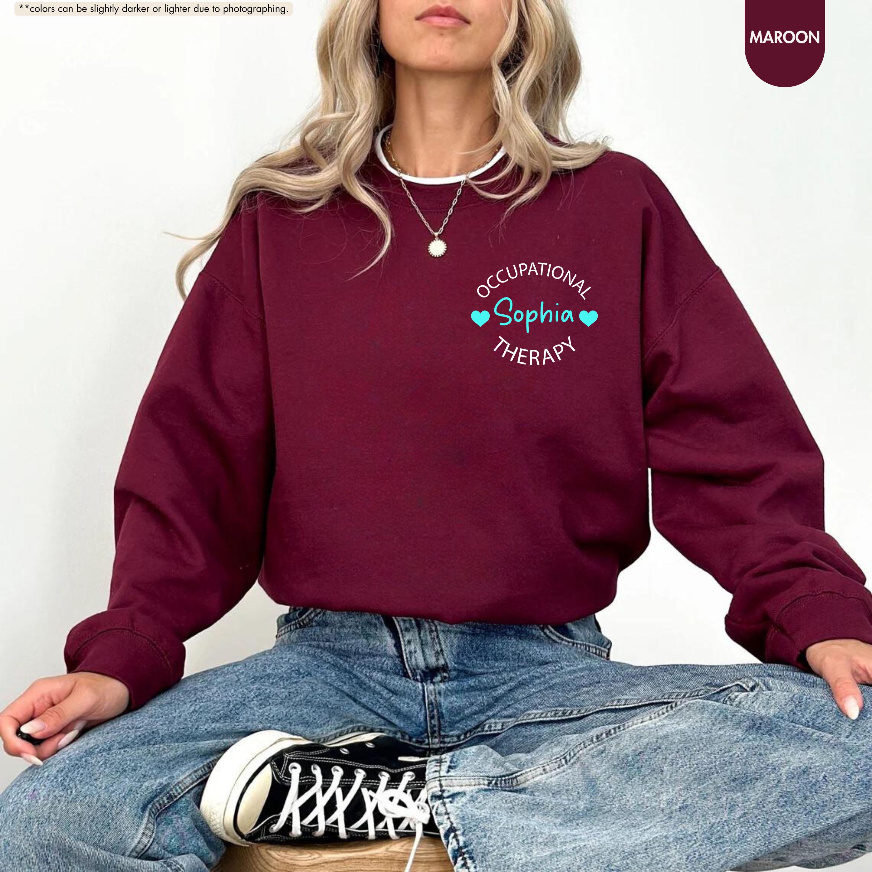 Custom Occupational Therapy Sweatshirt, Pediatric OT Hoodie with Name, Occupational Therapist Crewneck, Future OT Therapist Graduation Gift
