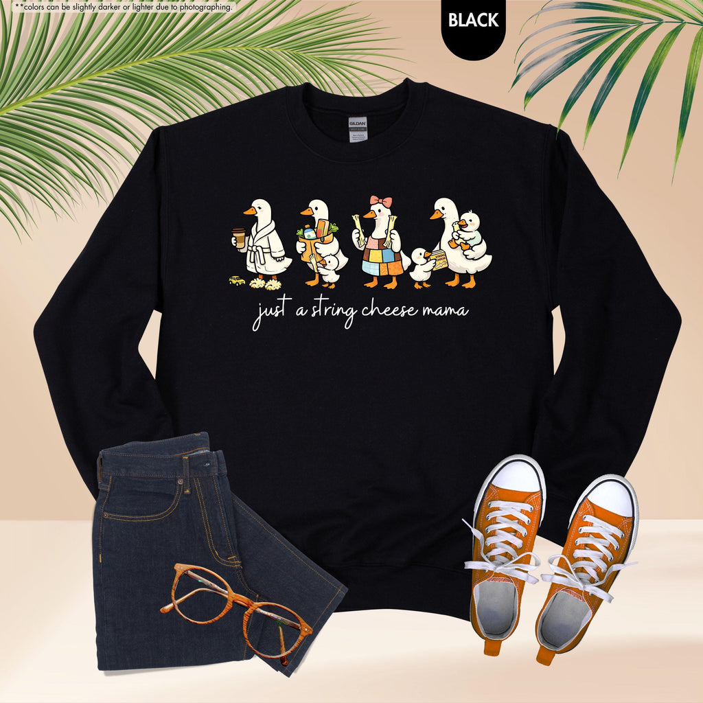 Just A String Cheese Mama Hoodie, Funny Goose Mom Sweatshirt, Tired Mom Life Crewneck, Mother’s Day Gift, Motherhood Apparel, New Mom Gift