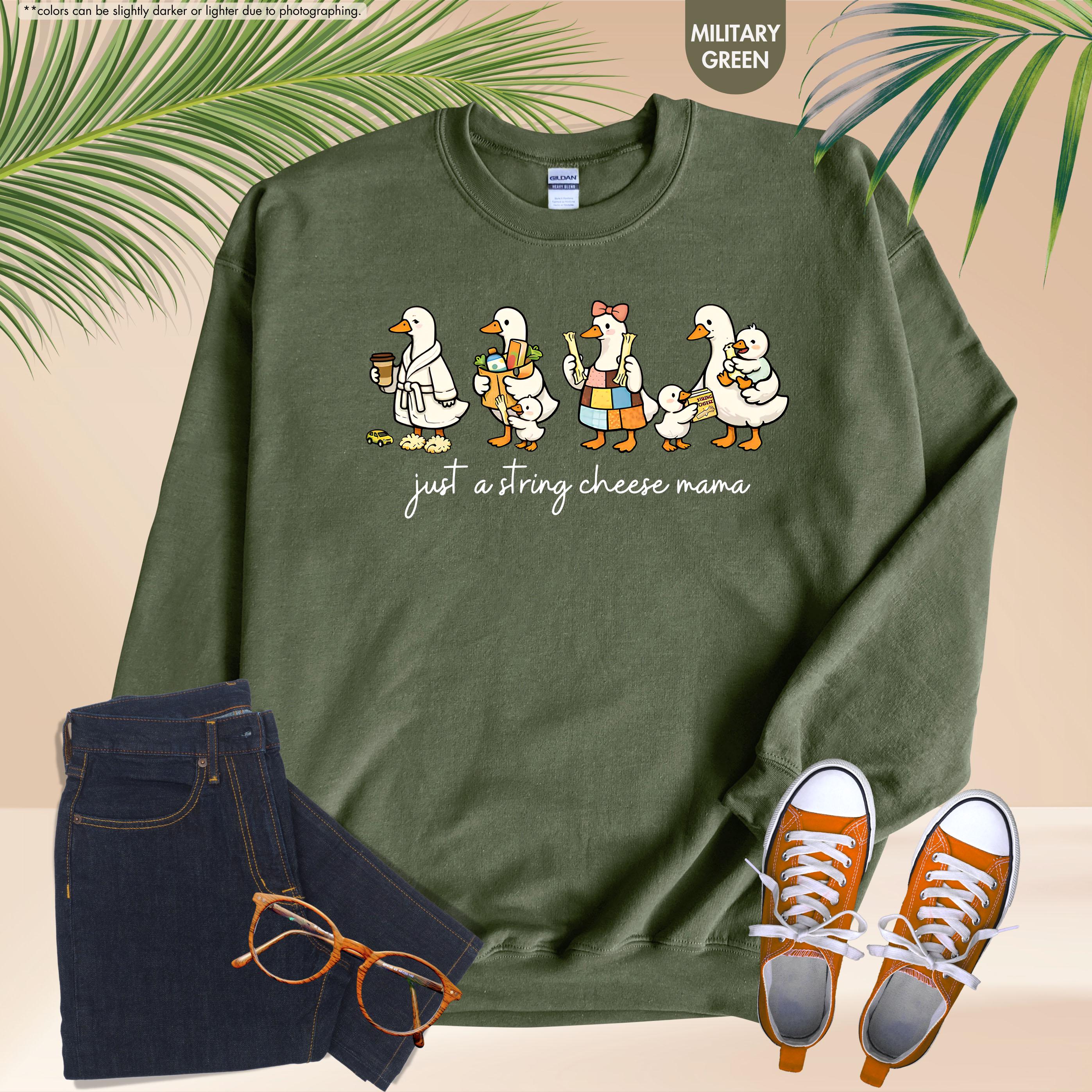 Just A String Cheese Mama Hoodie, Funny Goose Mom Sweatshirt, Tired Mom Life Crewneck, Mother’s Day Gift, Motherhood Apparel, New Mom Gift