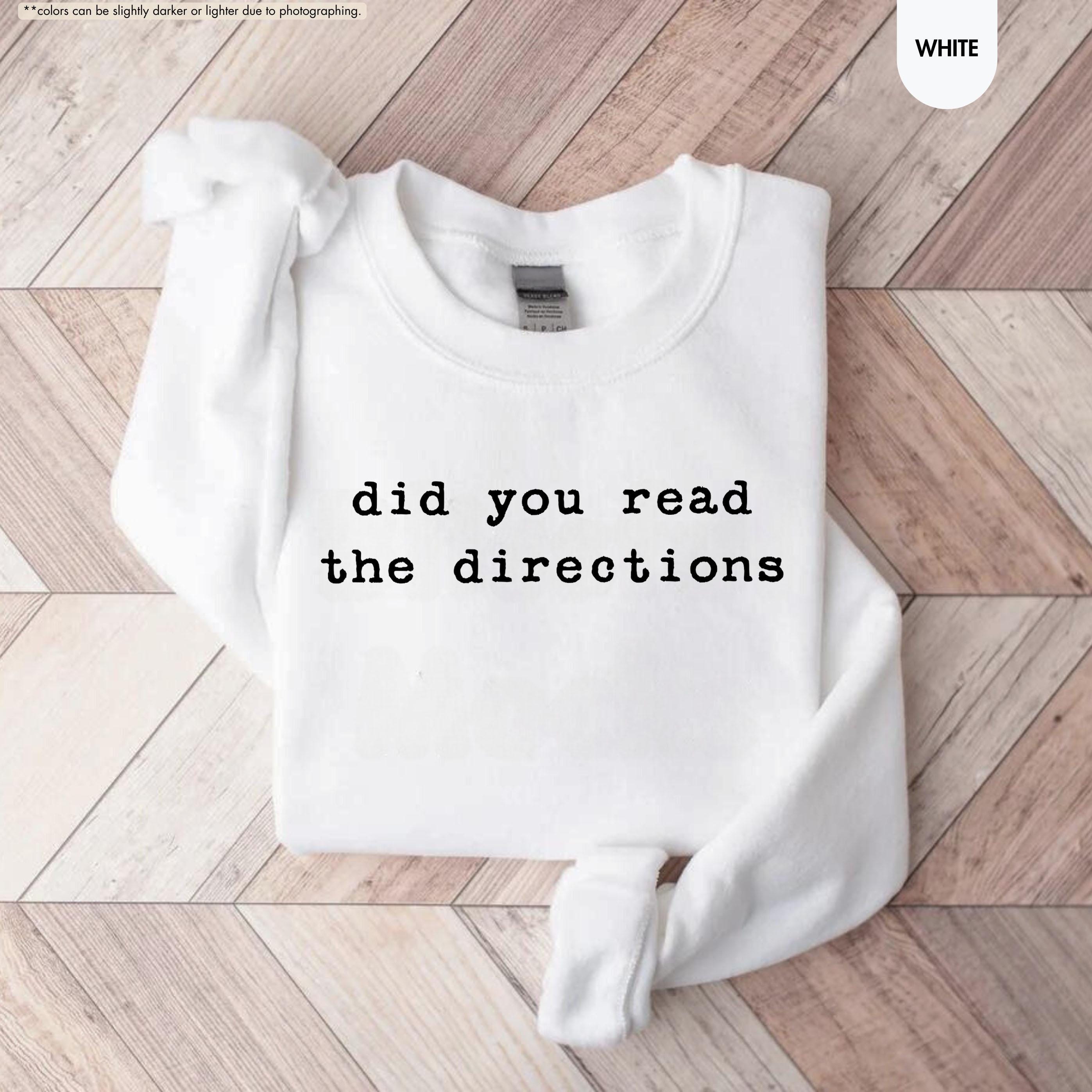 Did You Read The Directions Sweatshirt, Sarcastic Teacher Saying Hoodie, Back to School Crewneck, Teacher Humor Hoodie, Funny Teacher Gift