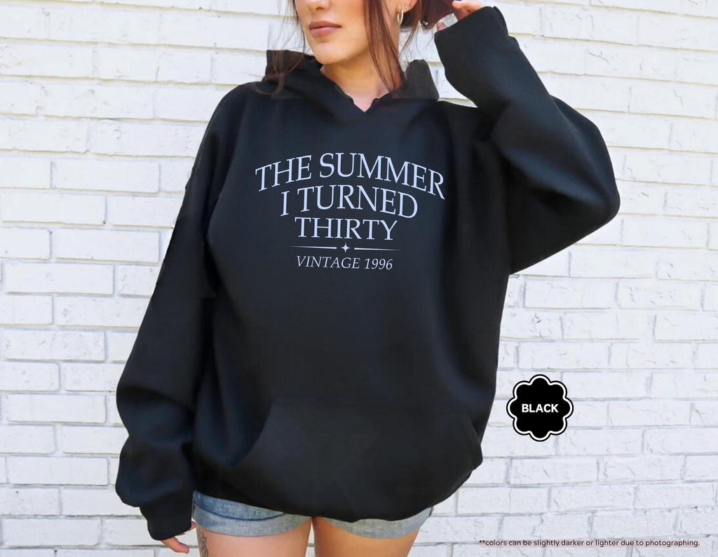 The Summer I Turned Thirty Sweatshirt, 30th Birthday Hoodie, Vintage 1996 Crewneck, 30 Year Old Birthday Sweatshirt, Dirty 30 Gift Hoodie