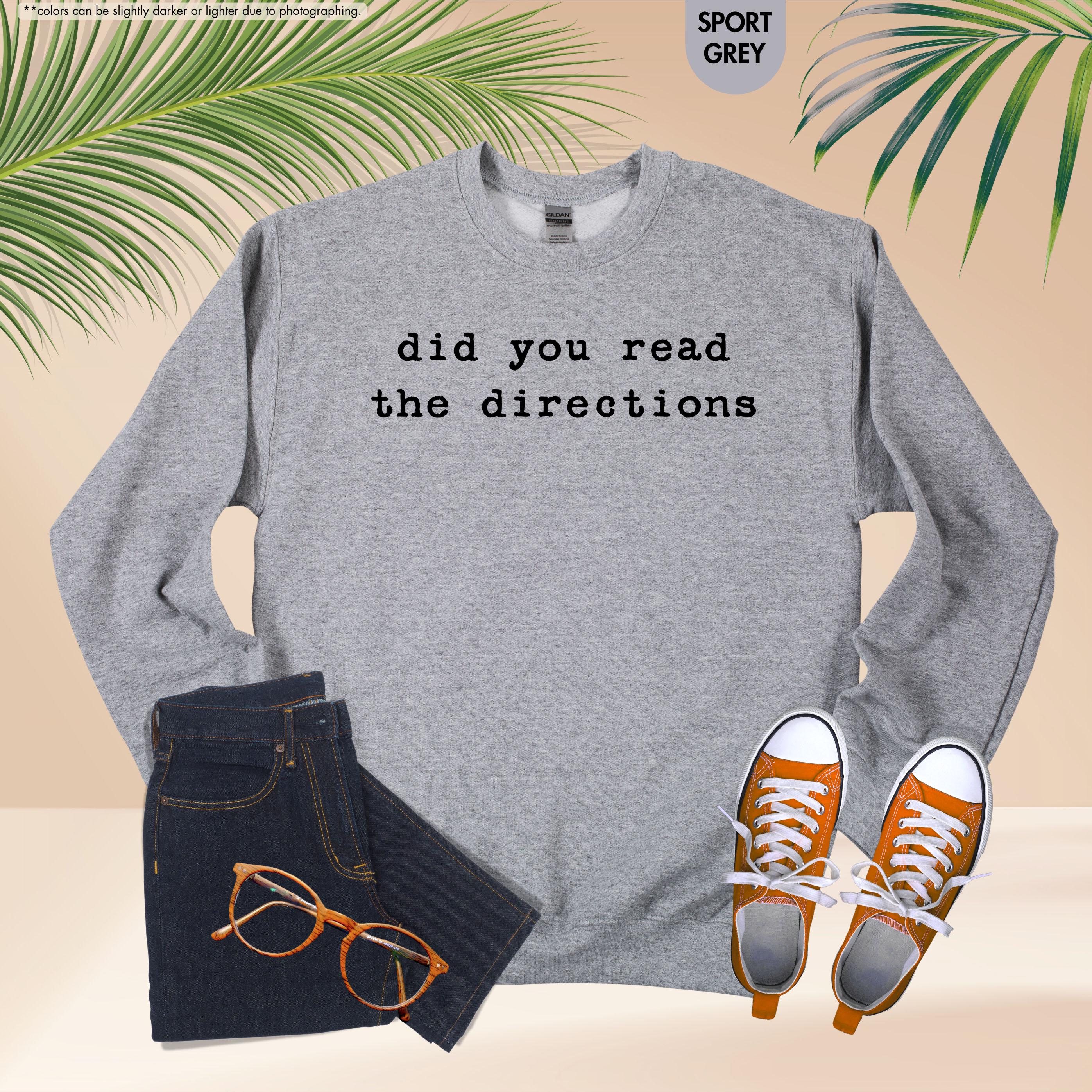 Did You Read The Directions Sweatshirt, Sarcastic Teacher Saying Hoodie, Back to School Crewneck, Teacher Humor Hoodie, Funny Teacher Gift