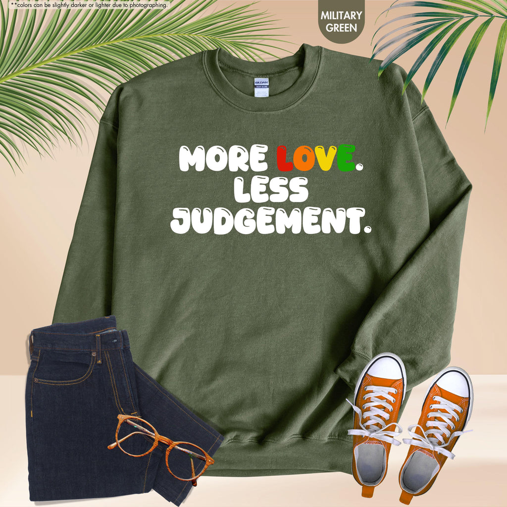 Pride Month Sweatshirt, More Love Less Judgement Hoodie, LGBTQ Rainbow Crewneck, Gay Pride Hoodie, Inclusion Matters Sweatshirt, Queer Gift