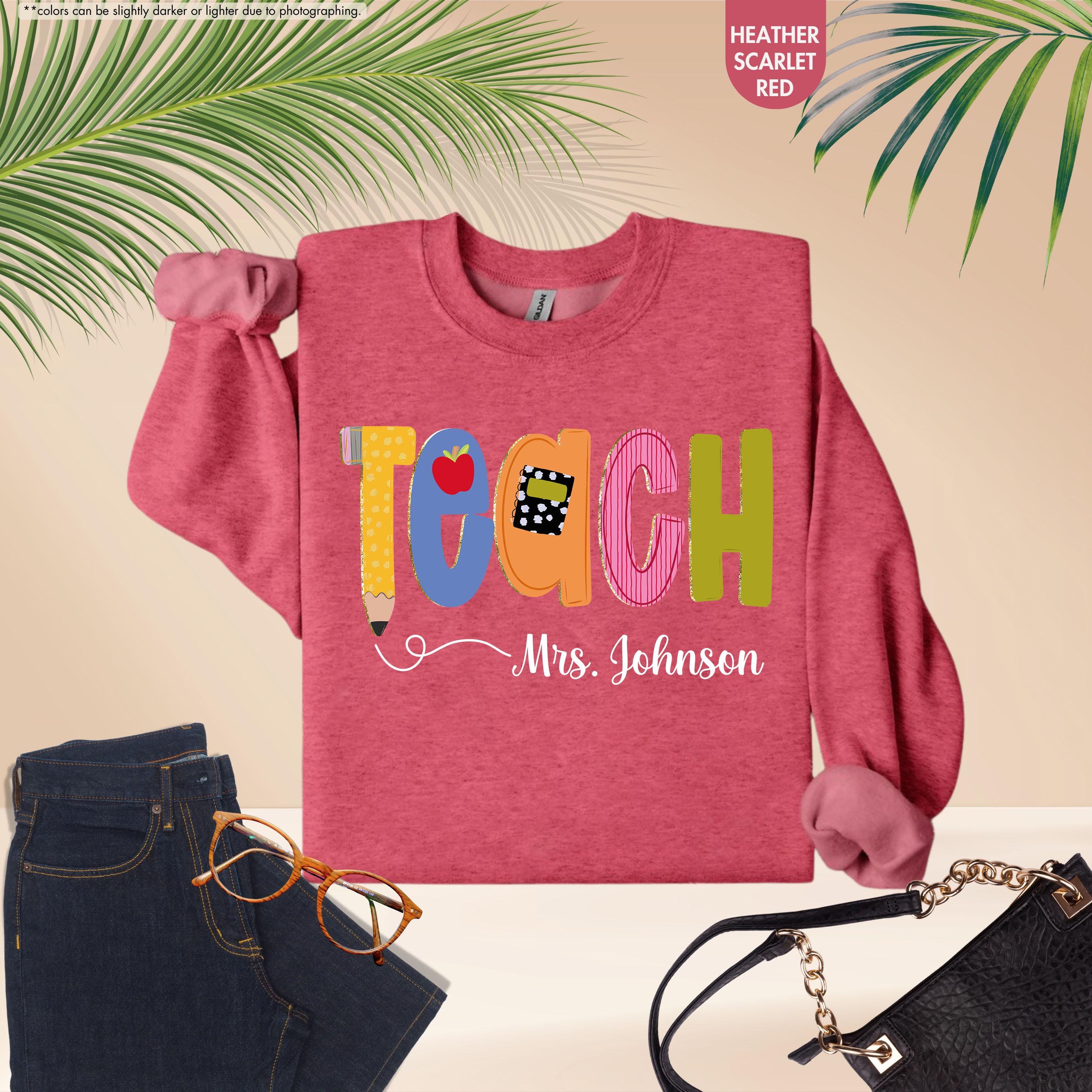 Preppy Teach Sweatshirt, Personalized Teacher Sweatshirt, Custom Name Teacher Hoodie, Back to School Crewneck, Teacher Appreciation Gift