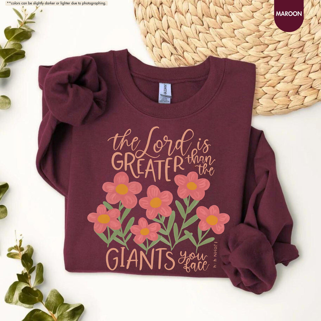 Floral Christian Sweatshirt, The Lord Is Greater Than The Giants You Face Hoodie, Bible Verse Crewneck, 1 John 4:4 Hoodie, Faith Based Gift