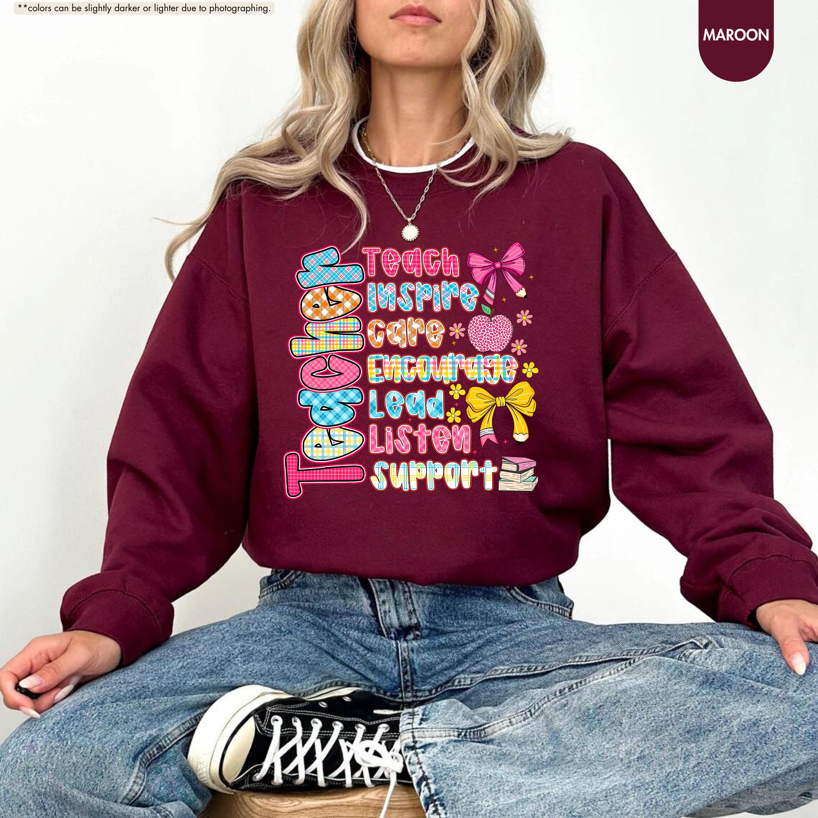 Teach Inspire Care Sweatshirt, Back To School Teacher Hoodie, Teacher Appreciation Gift, Encourage Lead Listen Support Hoodie, Teacher Life