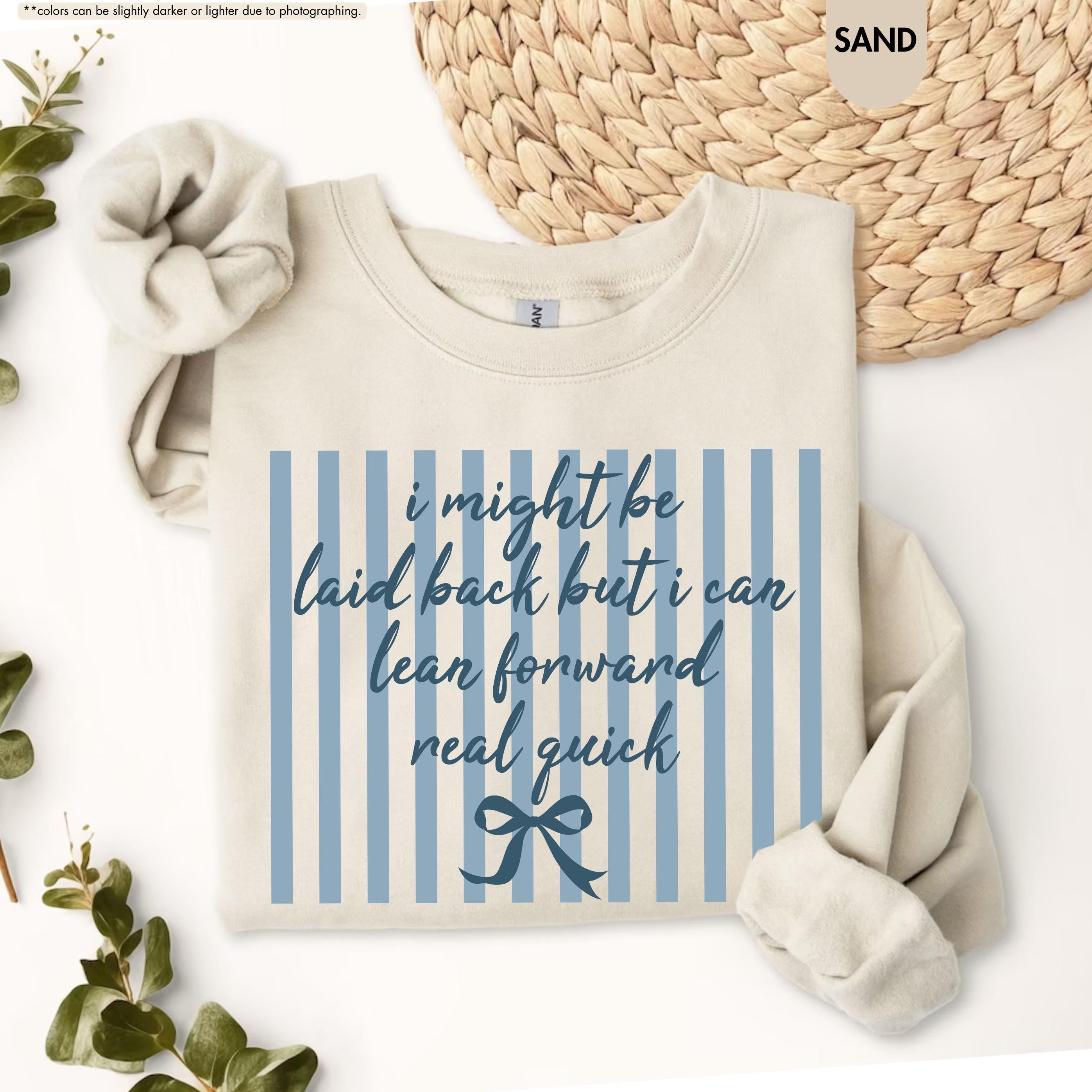 I Might Be Laid Back But I Can Lean Forward Real Quick Sweatshirt, Coquette Bow Hoodie, Sarcastic Quote Crewneck, Preppy Stripes Sweatshirt