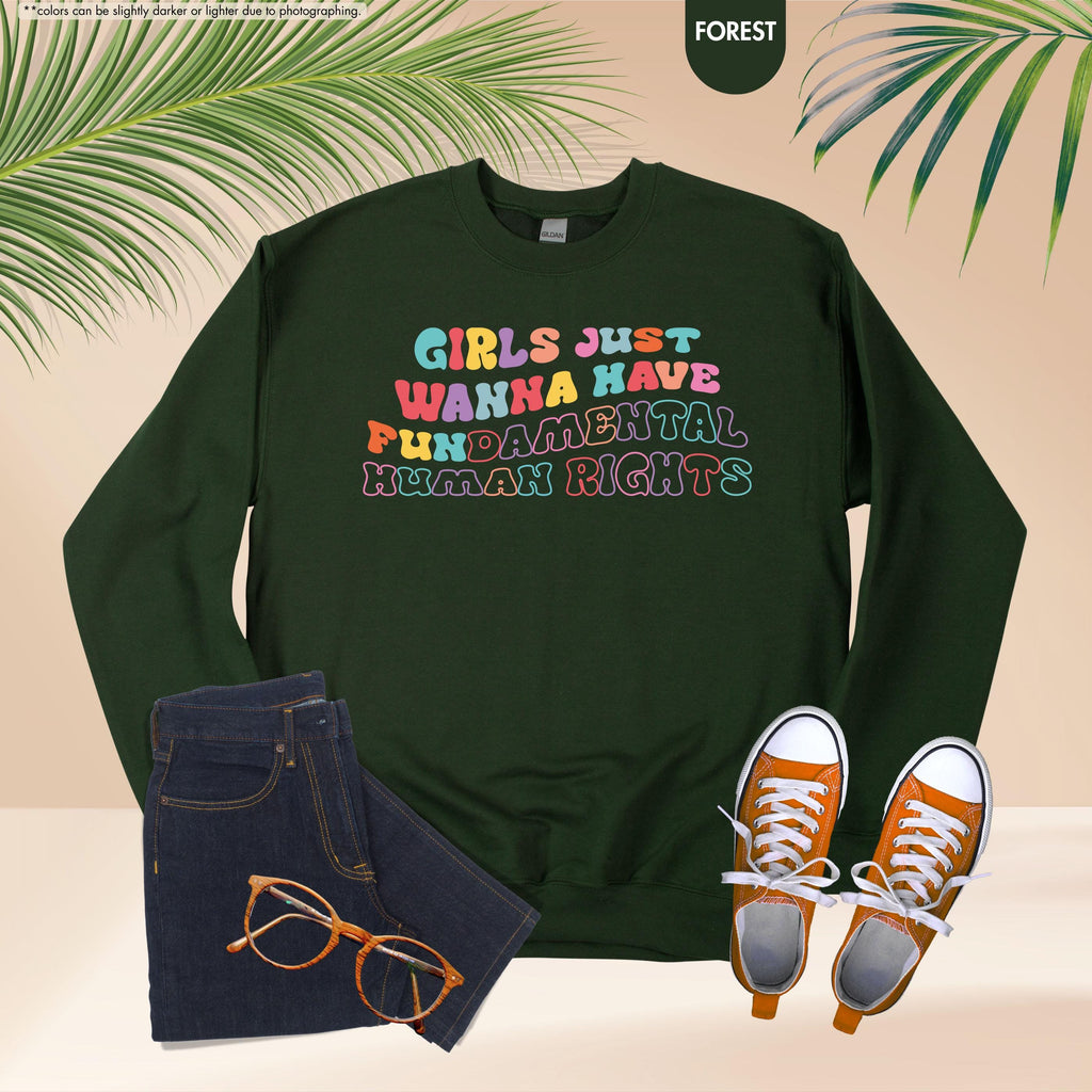 Girls Just Wanna Have Fundamental Human Rights Sweatshirt, Women Rights Hoodie, Groovy Feminist Crewneck, Pro Choice Hoodie, Equality Gift