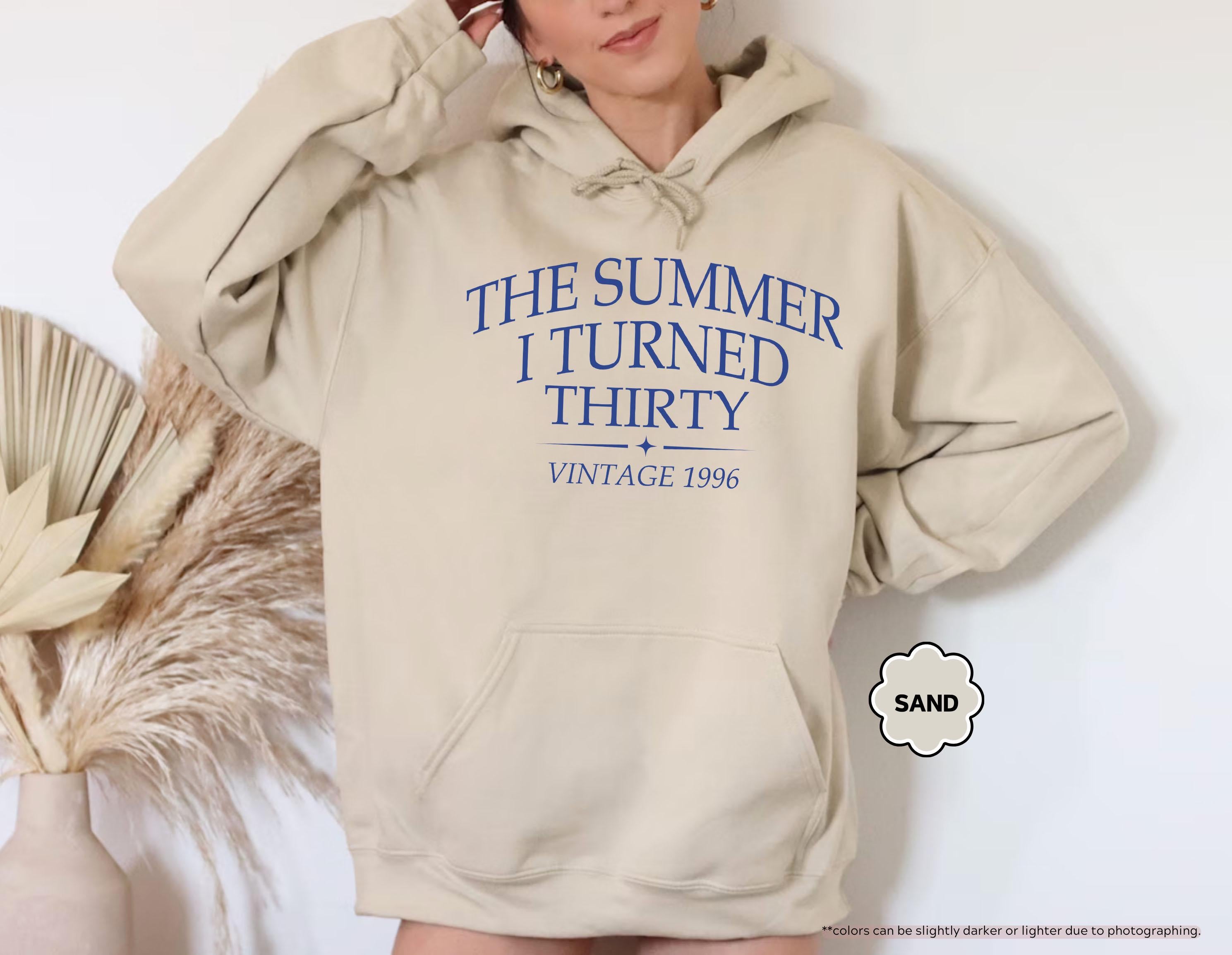 The Summer I Turned Thirty Sweatshirt, 30th Birthday Hoodie, Vintage 1996 Crewneck, 30 Year Old Birthday Sweatshirt, Dirty 30 Gift Hoodie