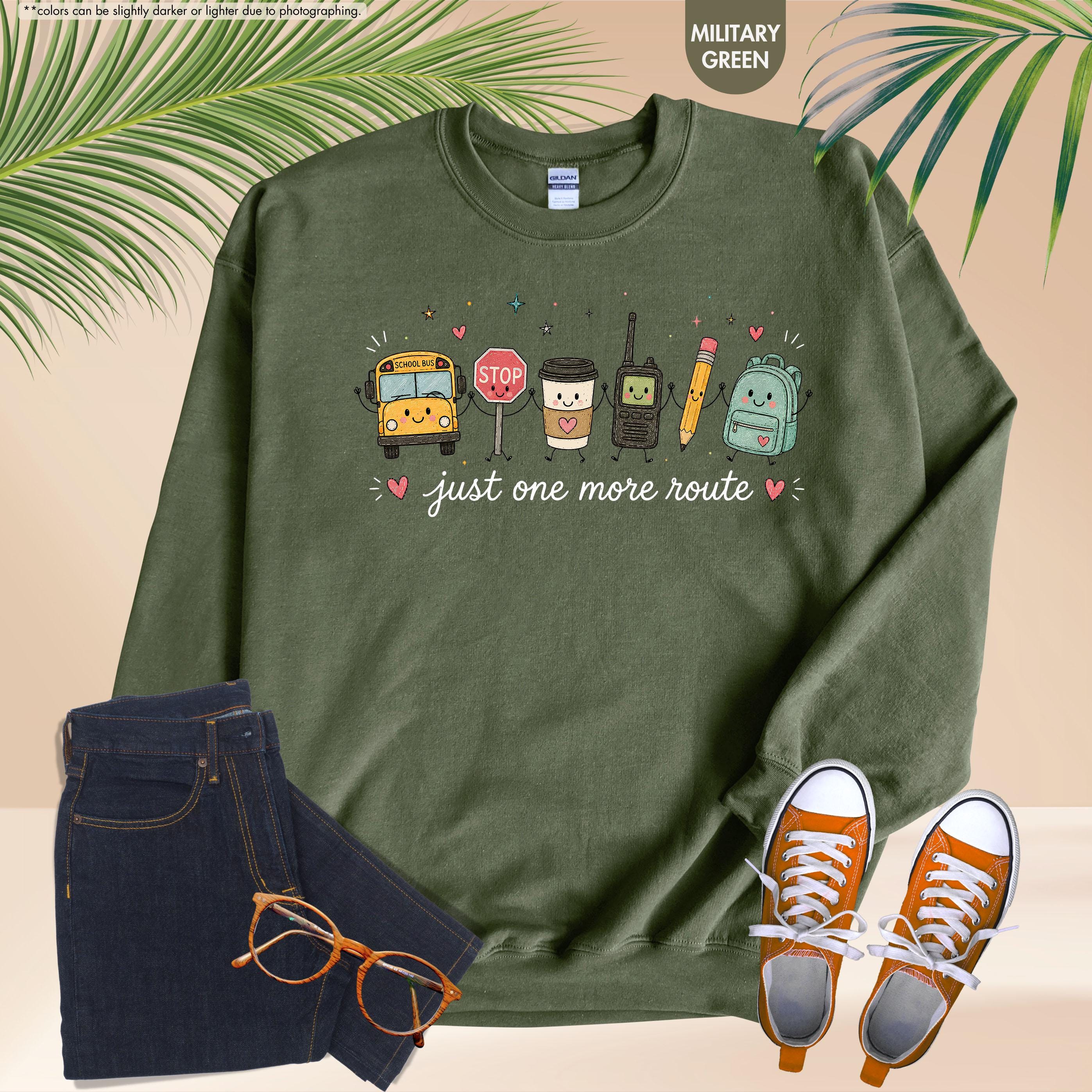 School Bus Driver Sweatshirt, Just One More Route Hoodie, School Bus Monitor Sweatshirt, Back To School Driver Crewneck, School Bus Staff