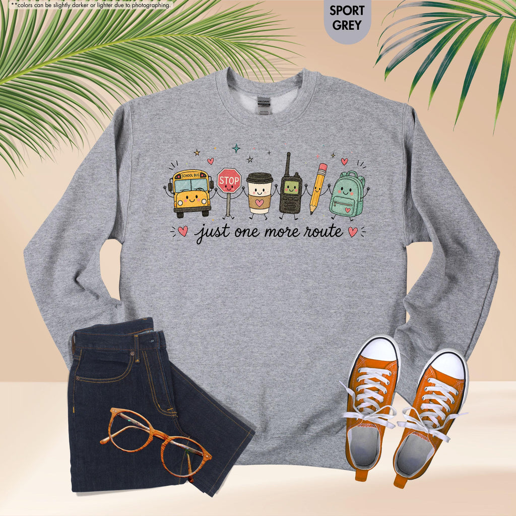 School Bus Driver Sweatshirt, Just One More Route Hoodie, School Bus Monitor Sweatshirt, Back To School Driver Crewneck, School Bus Staff