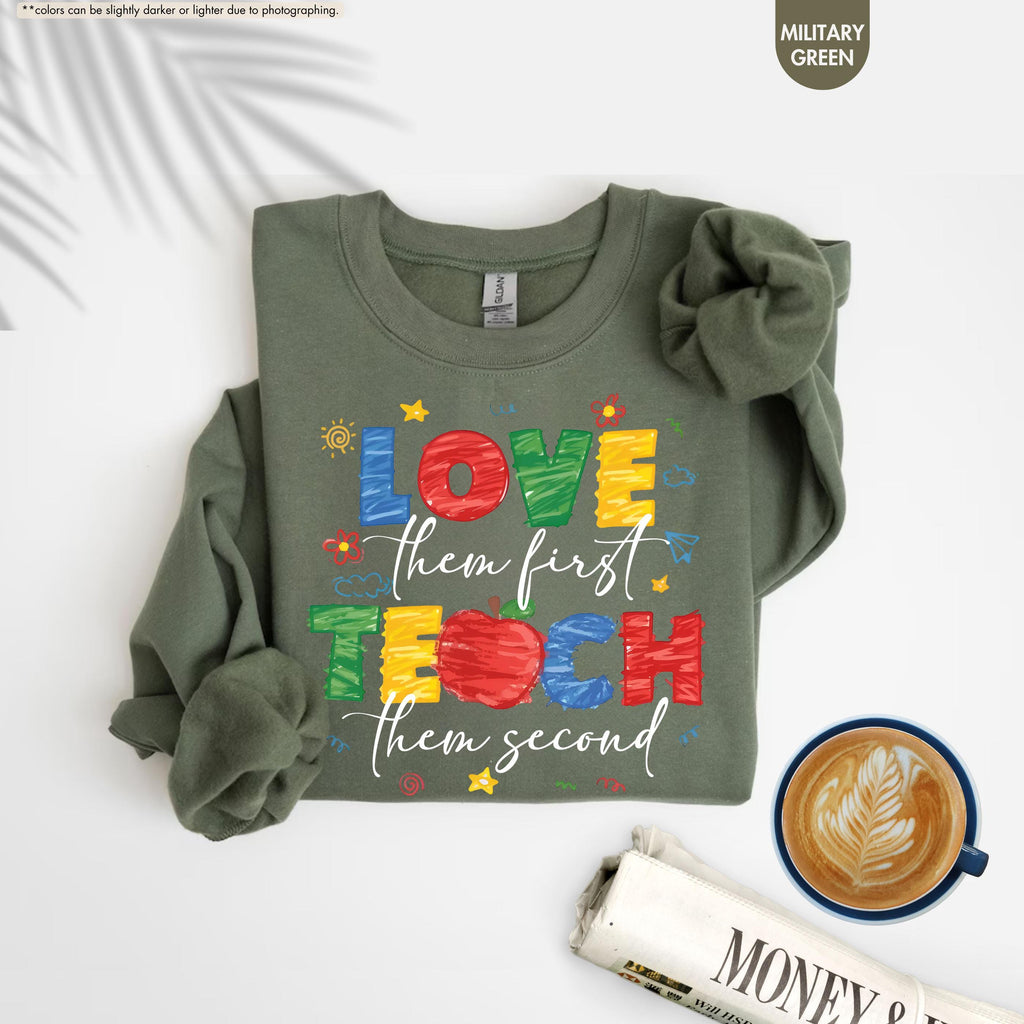 Love Them First Teach Them Second Teacher Sweatshirt, Back to School Teacher Hoodie, Preppy Preschool Teacher Gift, Kindergarten Crewneck