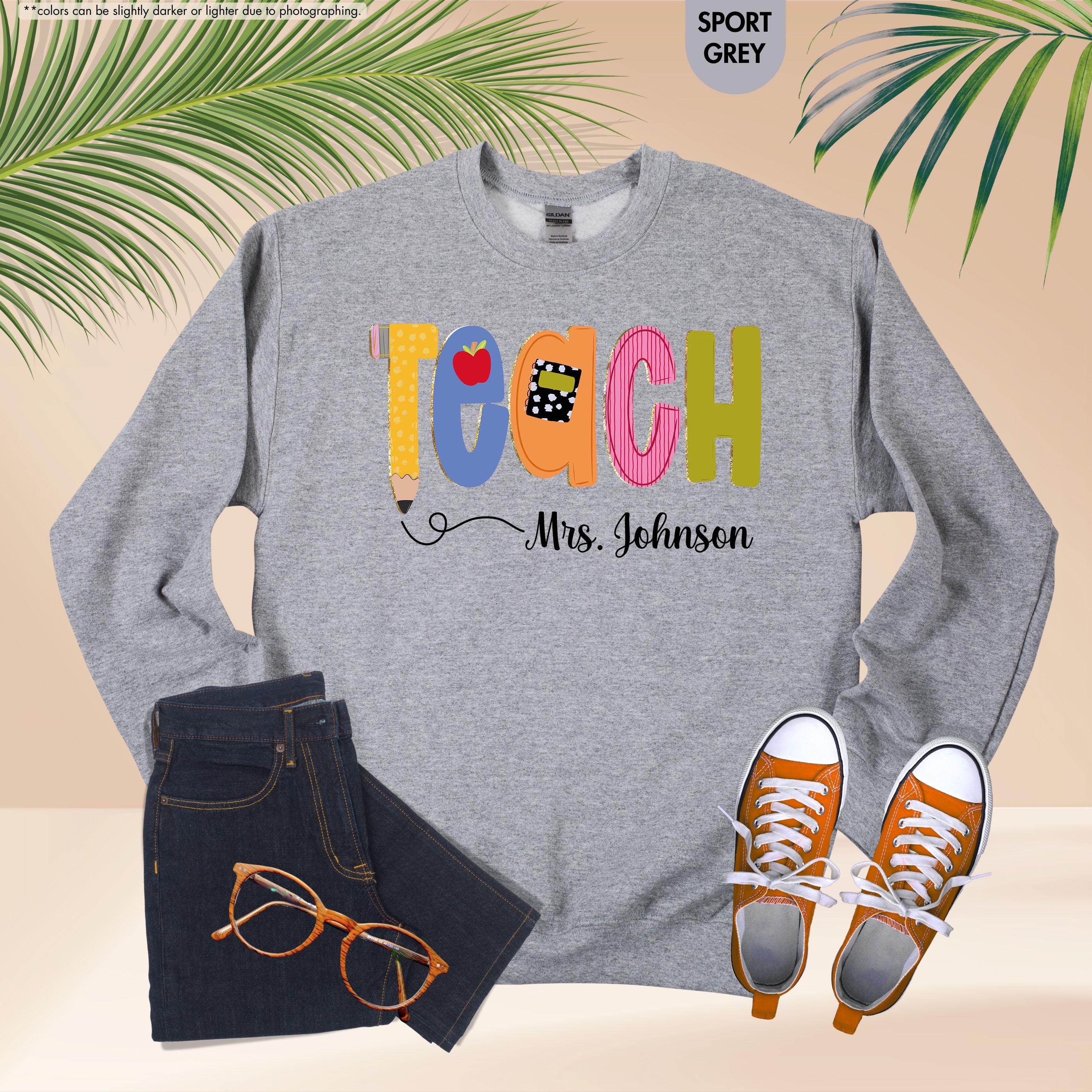 Preppy Teach Sweatshirt, Personalized Teacher Sweatshirt, Custom Name Teacher Hoodie, Back to School Crewneck, Teacher Appreciation Gift