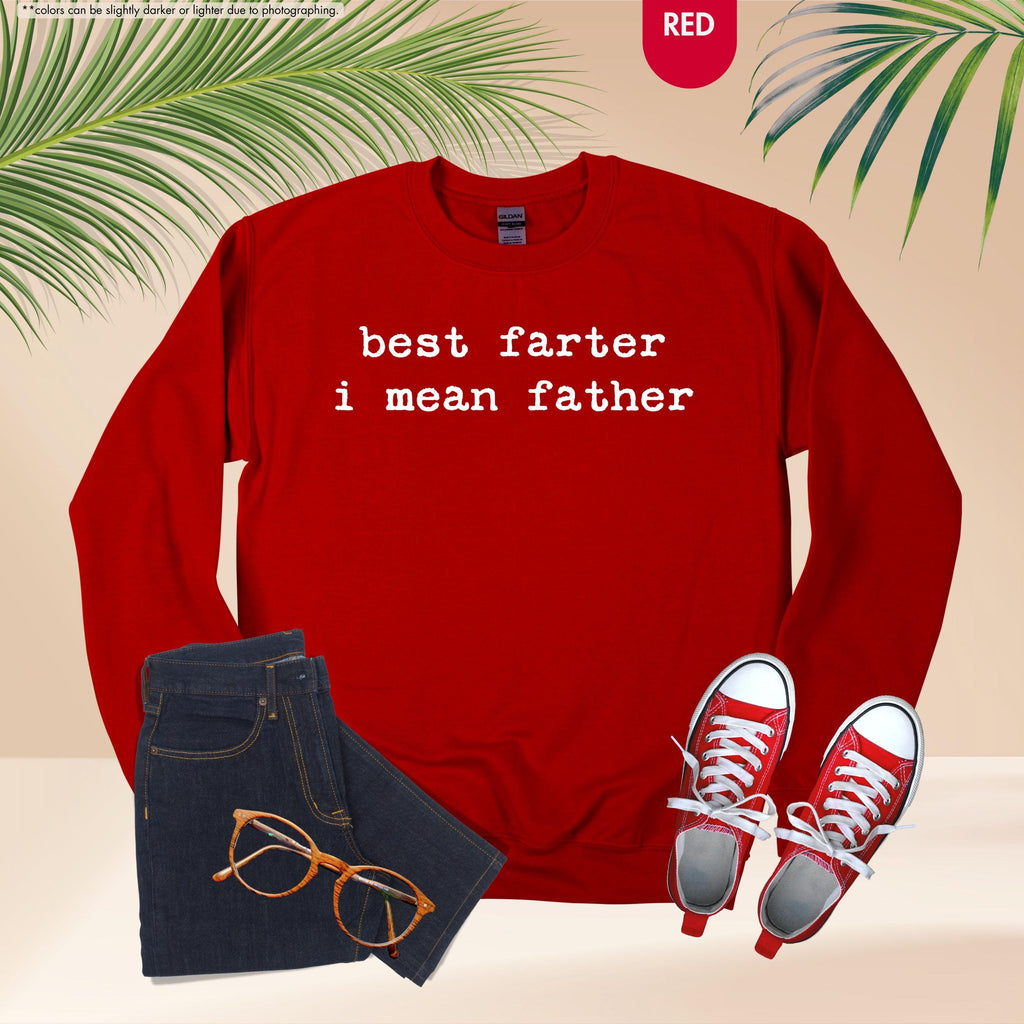 Best Farter I Mean Father Sweatshirt, Funny Dad Hoodie, Husband Jokes Hoodie, Father Birthday Gift, Sarcastic Dad Sweatshirt, New Dad Gift