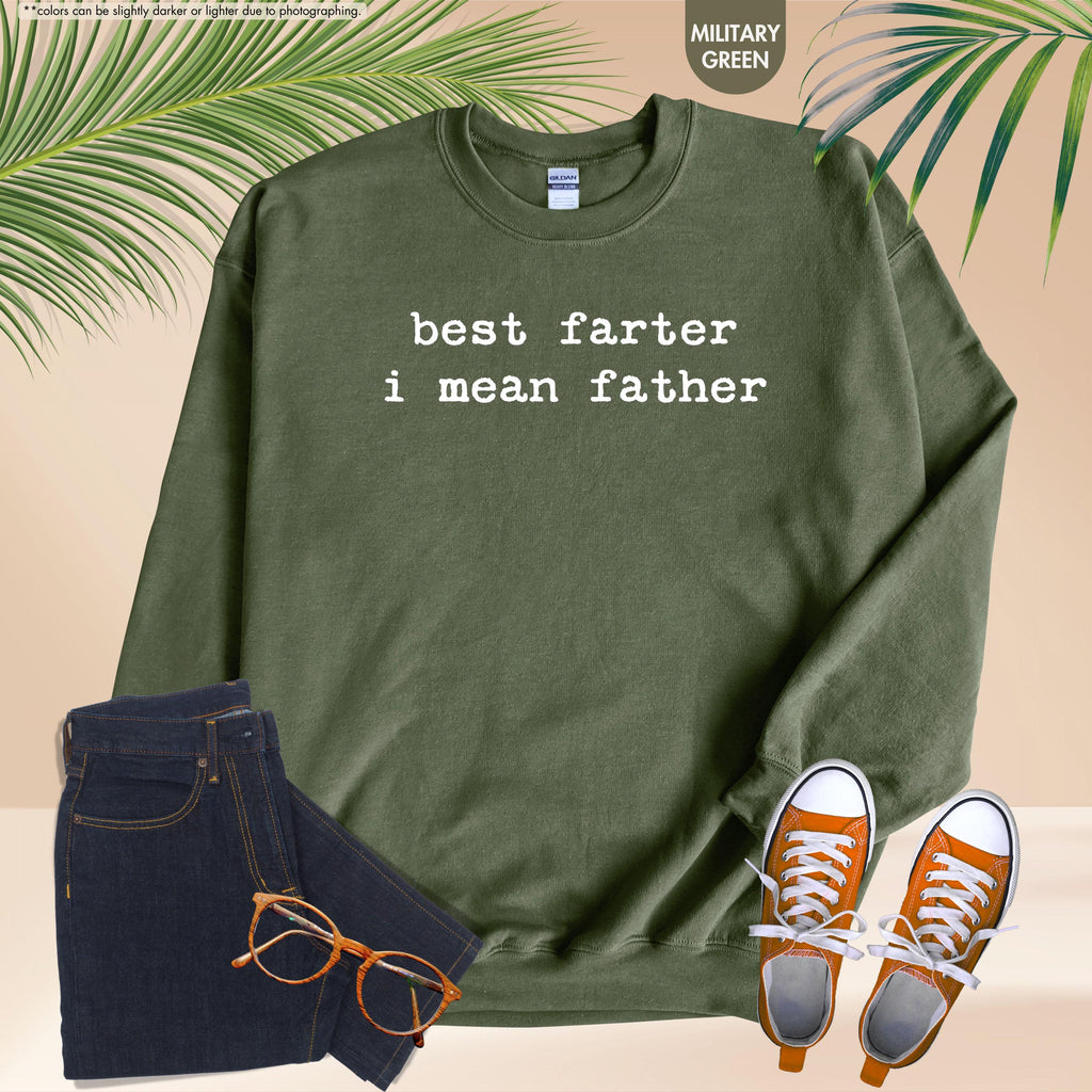 Best Farter I Mean Father Sweatshirt, Funny Dad Hoodie, Husband Jokes Hoodie, Father Birthday Gift, Sarcastic Dad Sweatshirt, New Dad Gift