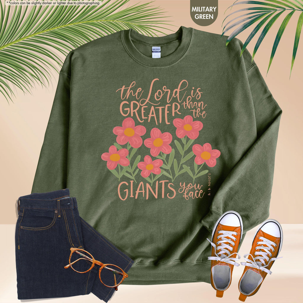 Floral Christian Sweatshirt, The Lord Is Greater Than The Giants You Face Hoodie, Bible Verse Crewneck, 1 John 4:4 Hoodie, Faith Based Gift