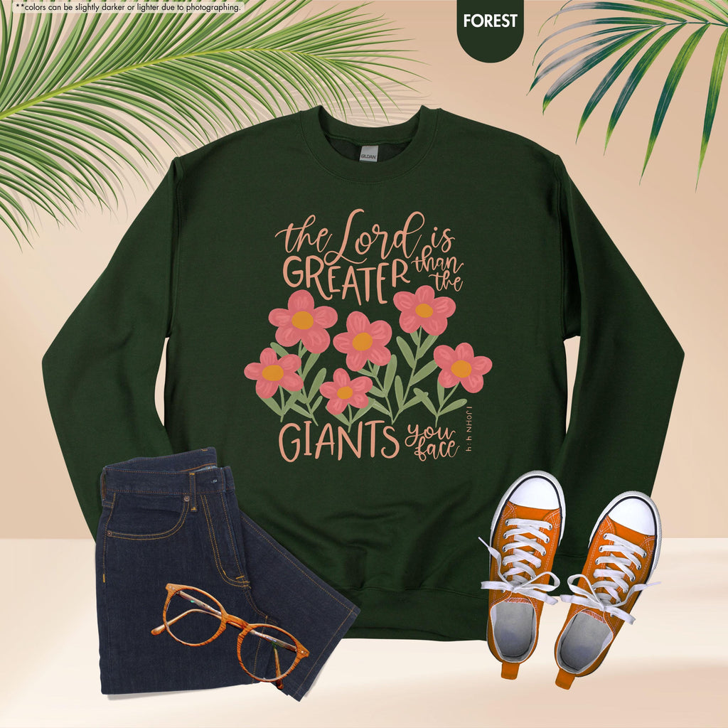 Floral Christian Sweatshirt, The Lord Is Greater Than The Giants You Face Hoodie, Bible Verse Crewneck, 1 John 4:4 Hoodie, Faith Based Gift