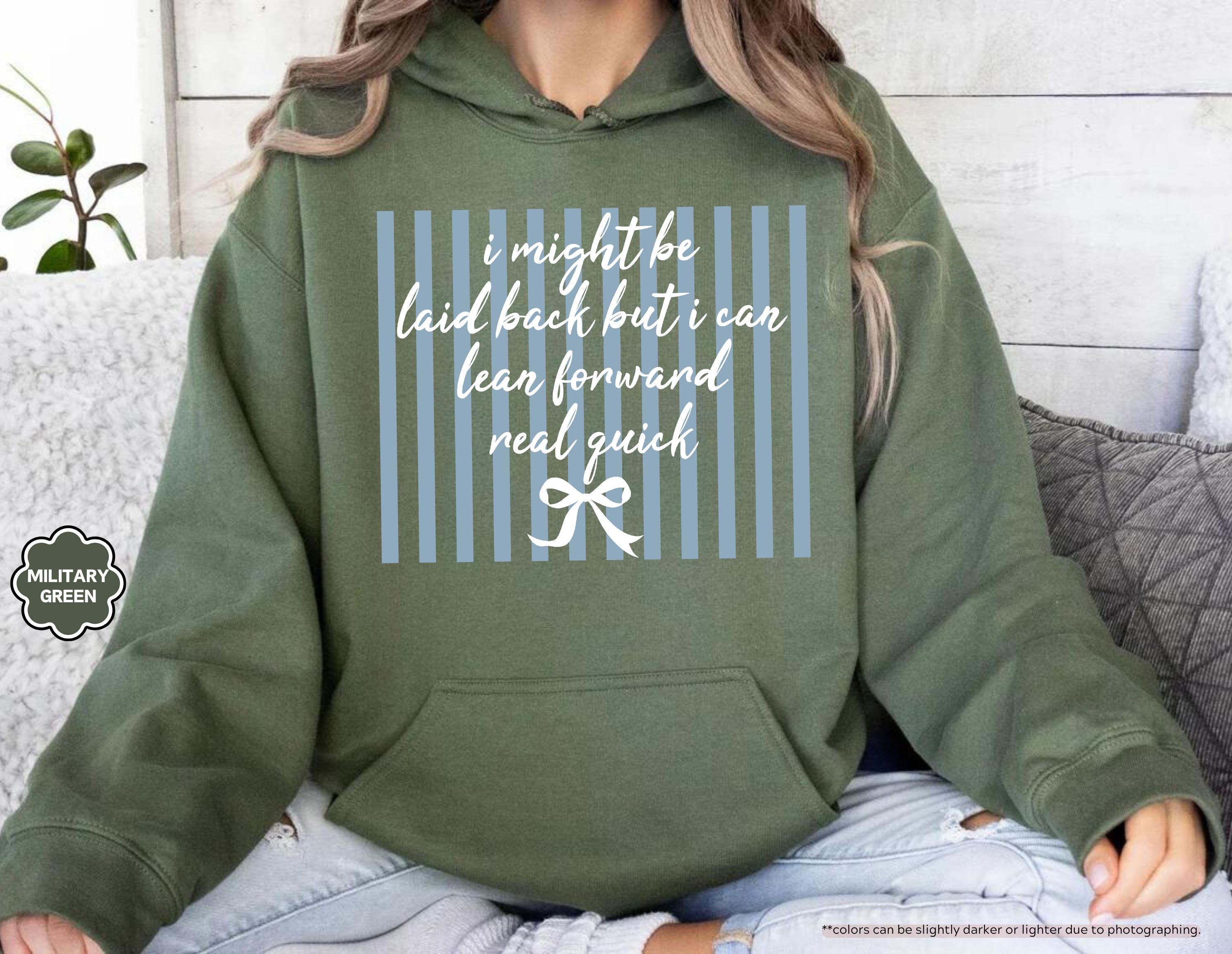 I Might Be Laid Back But I Can Lean Forward Real Quick Sweatshirt, Coquette Bow Hoodie, Sarcastic Quote Crewneck, Preppy Stripes Sweatshirt