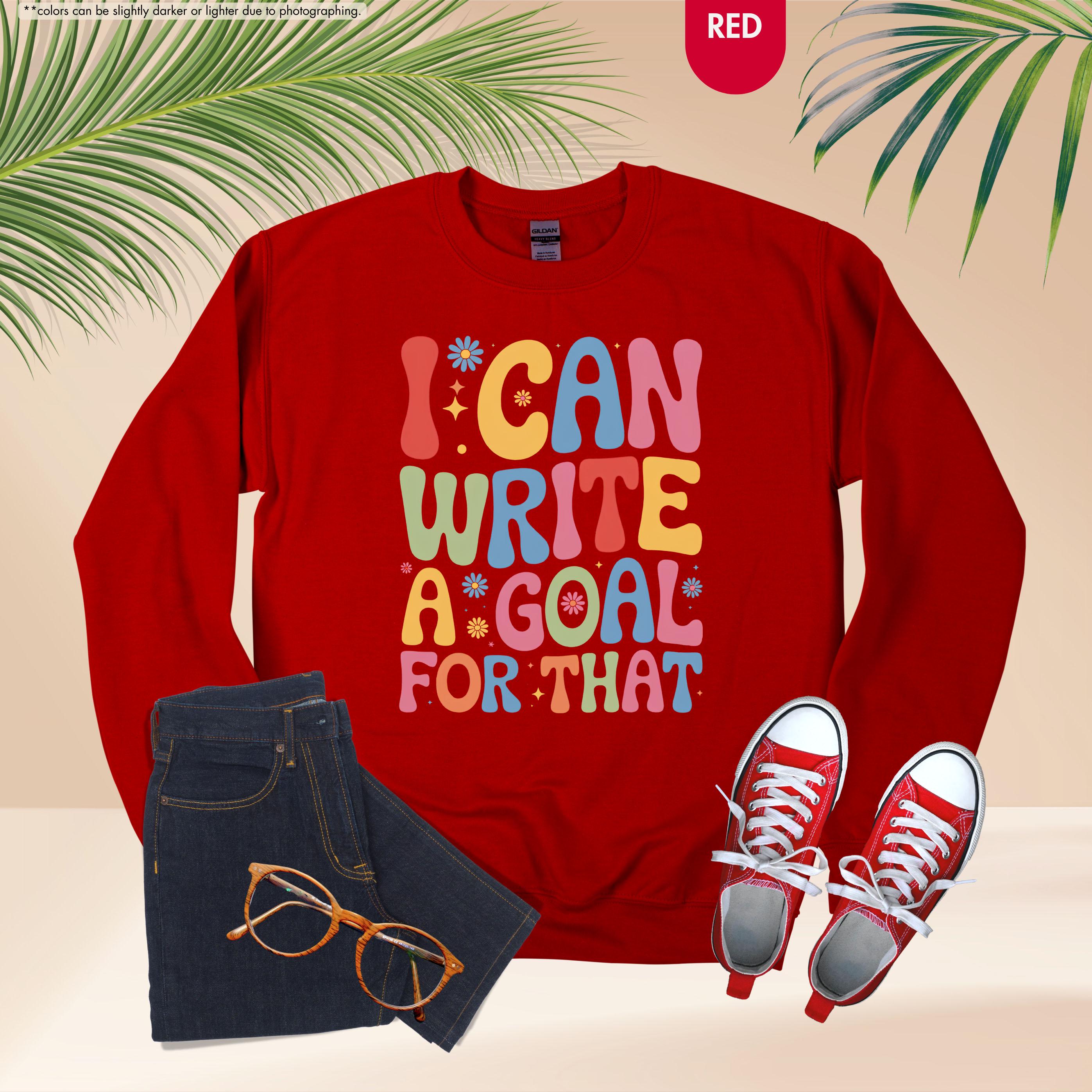 I Can Write A Goal For That Sweatshirt, Back To School Special Ed Teacher Gift, Groovy Sped Team Hoodie, IEP Goals Speech Therapist Crewneck