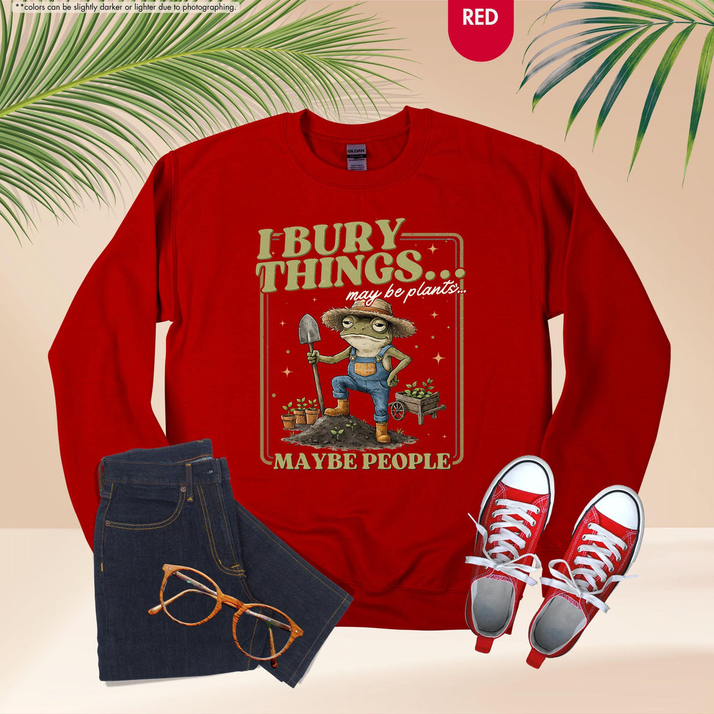 Funny Frog Gardening Hoodie, I Bury Things Maybe People Sweatshirt, Plant Lover Gift, Sarcastic Garden Crewneck, Humorous Gardening Hoodie