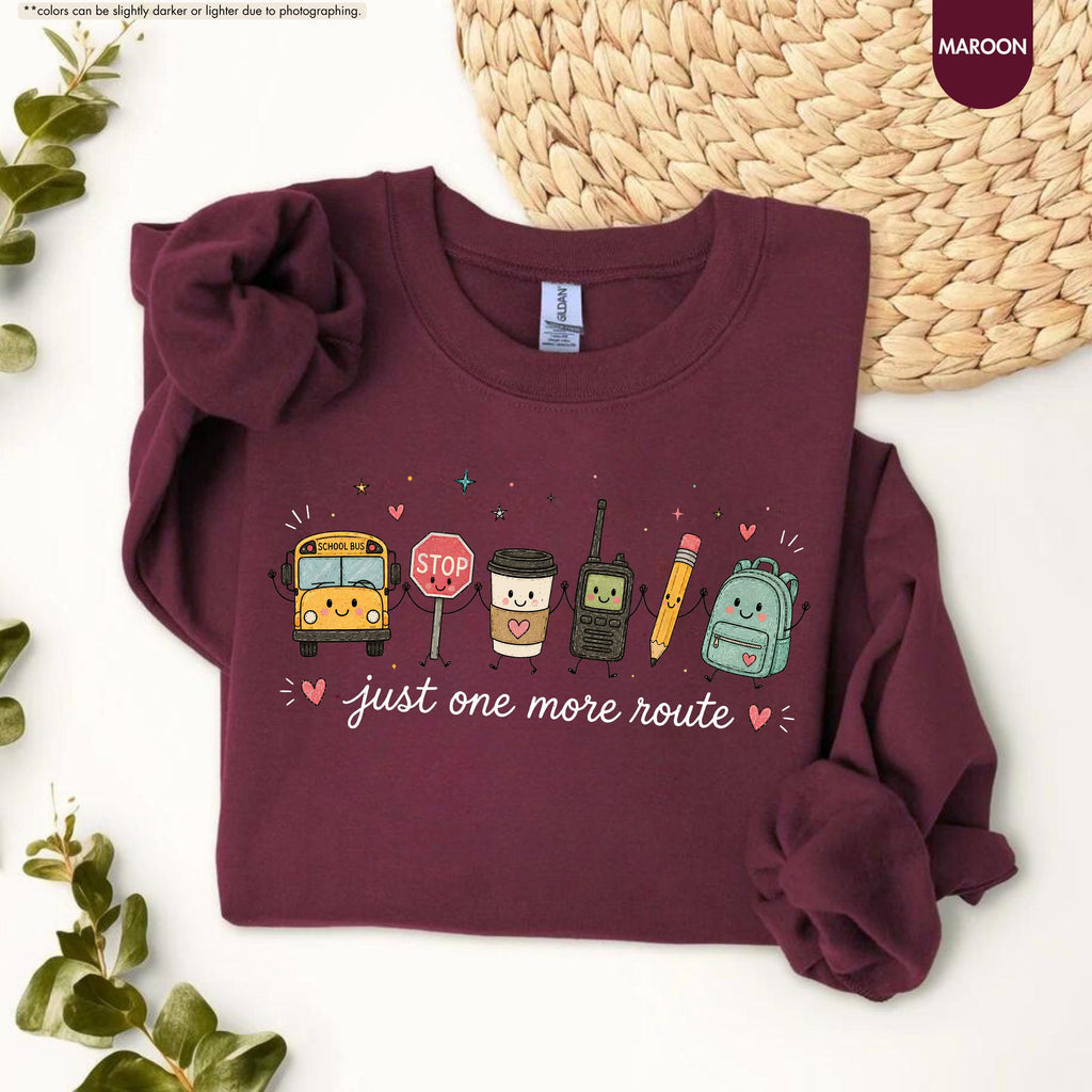 School Bus Driver Sweatshirt, Just One More Route Hoodie, School Bus Monitor Sweatshirt, Back To School Driver Crewneck, School Bus Staff